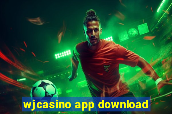 wjcasino app download